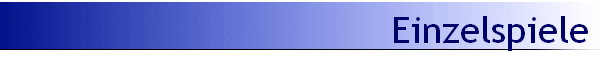 Einzelspiele